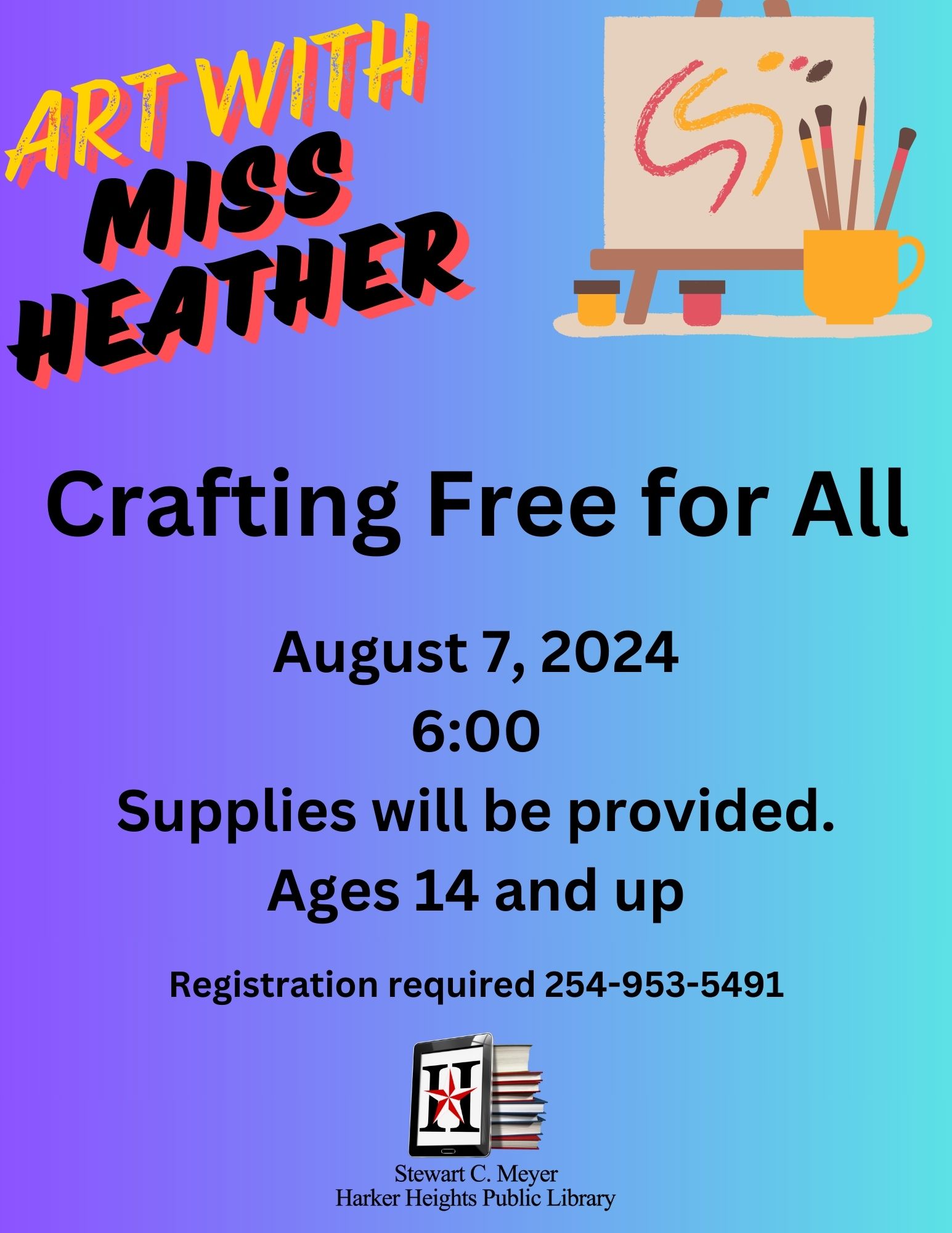 August 7 2024 600 Supplies will be provided. Ages 14 and up