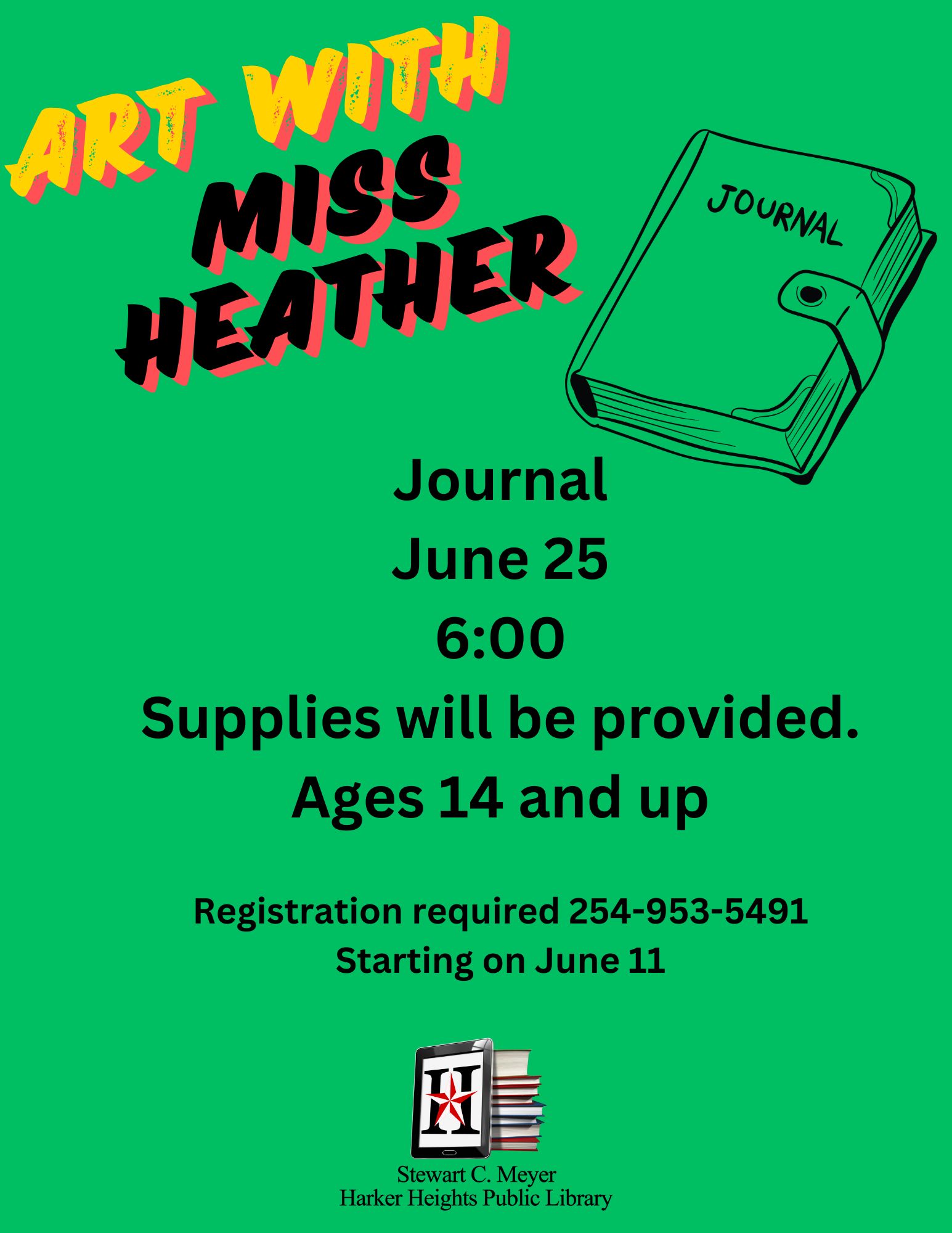 Journal June 25 600 Supplies will be provided. Ages 14 and up