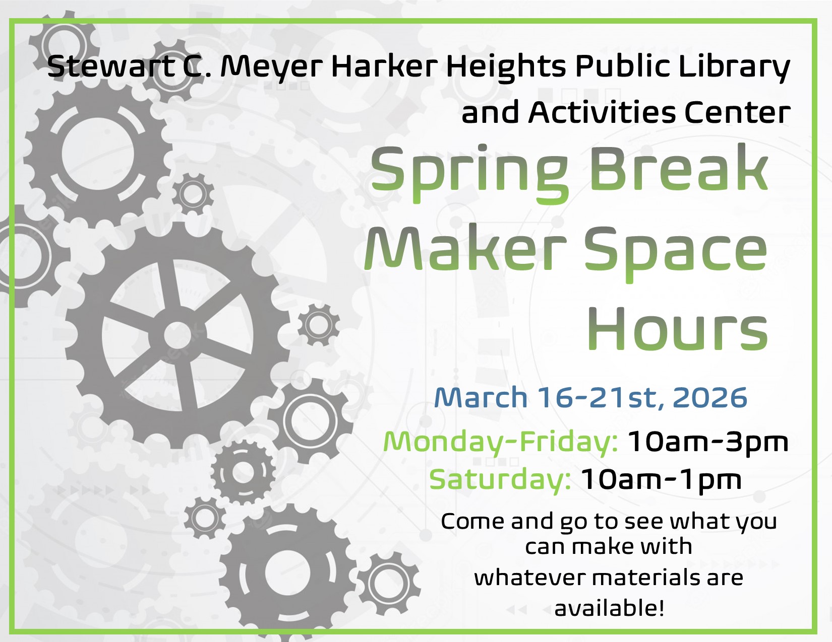 Maker Space Hours Spring Break 2026