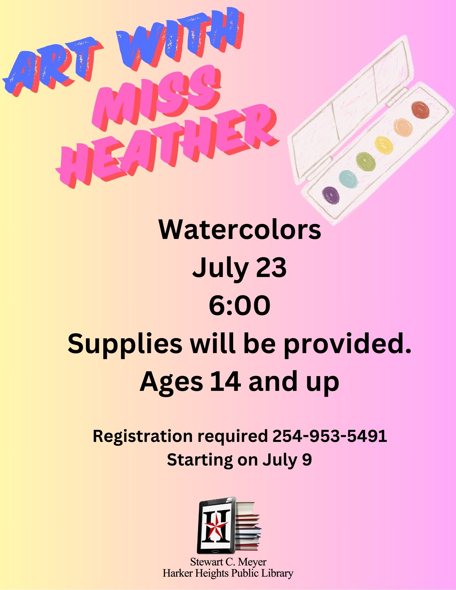 Watercolors July 23 600 Supplies will be provided. Ages 14 and up